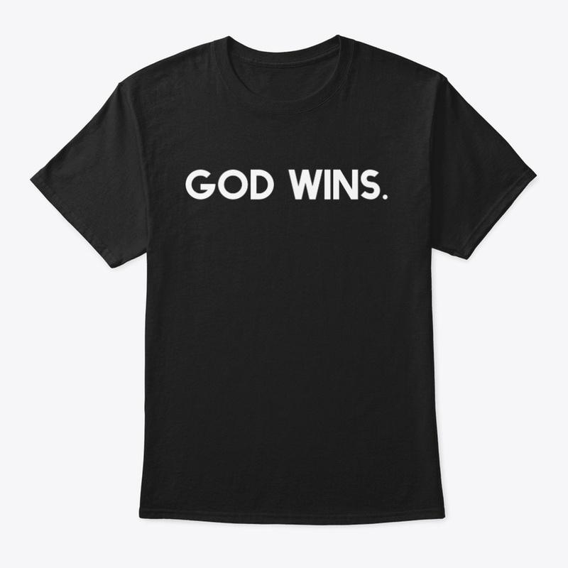 God Wins.