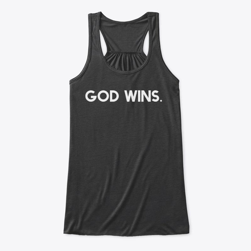 God Wins.